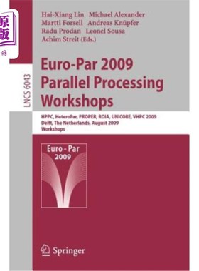 海外直订Euro-Par 2009, Parallel Processing - Workshops: Hppc, Heteropar, Proper, Roia, U Euro-Par 2