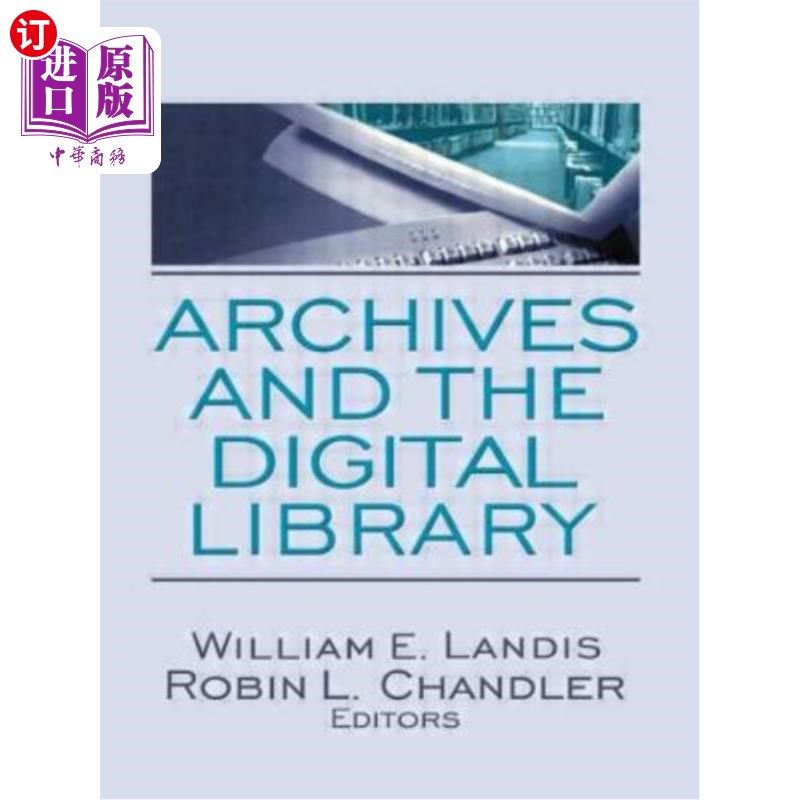 海外直订archives and the digital library 档案馆和数字图书馆