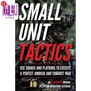Tactics Illustrated Manual 图解手册 海外直订Small 小单位战术 Unit