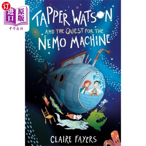 海外直订Tapper Watson and the Quest for the Nemo Machine 塔珀·沃森和寻找尼莫机器