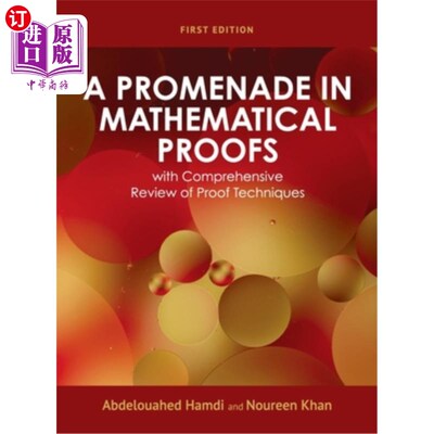 海外直订Promenade in Mathematical Proofs with Comprehensive Review of Proof Techniques 数学证明的漫步与证明技术的综