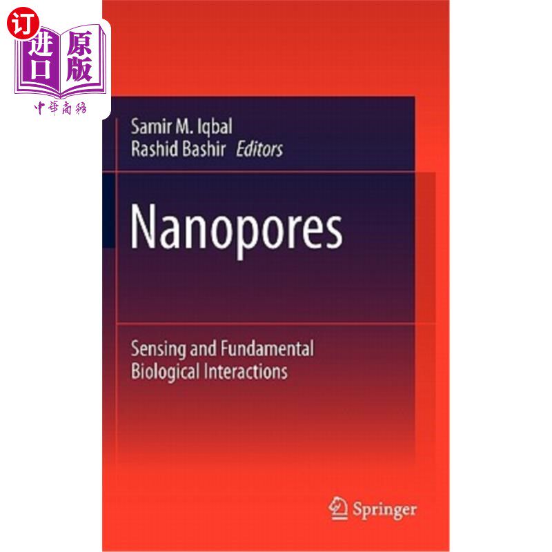 海外直订医药图书Nanopores: Sensing and Fundamental Biological Interactions 纳米孔：传感和基本生物相互作用