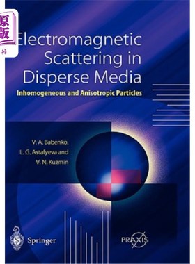 海外直订Electromagnetic Scattering in Disperse Media: Inhomogeneous and Anisotropic Part