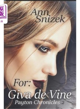 海外直订For: Giva de Vine: Payton Chronicles 2 For: Giva de Vine: Payton编年史2