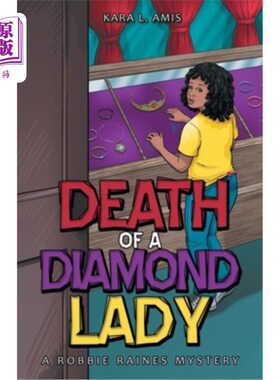 海外直订Death of a Diamond Lady: A Robbie Raines Mystery 钻石女郎之死:罗比·雷恩斯之谜