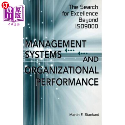 海外直订Management Systems and Organizational Performance: The Search for Excellence Bey 管理体系与组织绩效：超越Is