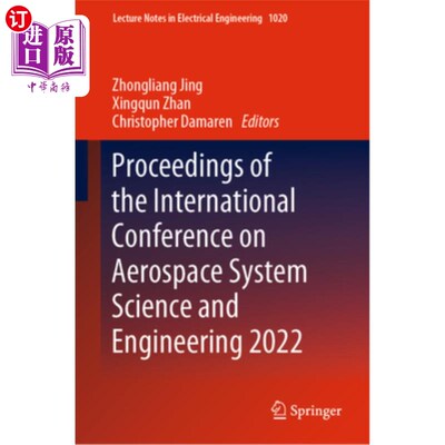 海外直订Proceedings of the International Conference on Aerospace System Science and Engi 航天系统科学与工程国际会议