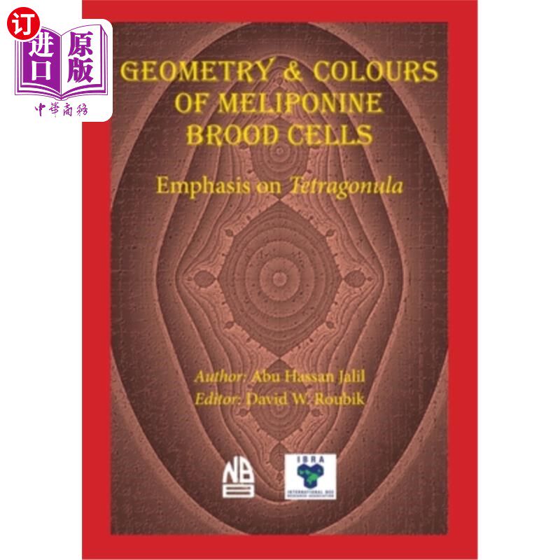 海外直订Geometry & Colours of Meliponine Brood Cells 米甲泊宁生殖细胞的几何和颜色