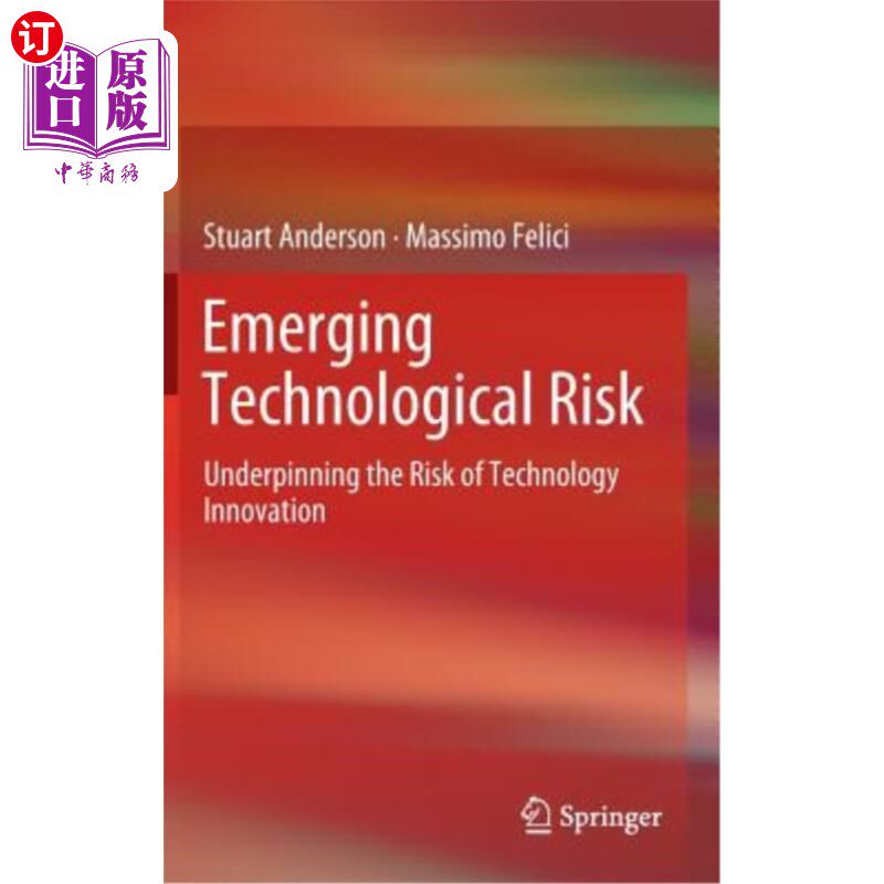 海外直订Emerging Technological Risk: Underpinning the Risk of Technology Innovation 新兴技术风险：支撑技术创新风险