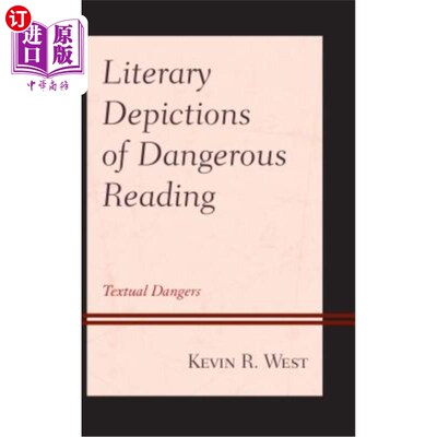 海外直订Literary Depictions of Dangerous Reading: Textual Dangers 危险阅读的文学描写