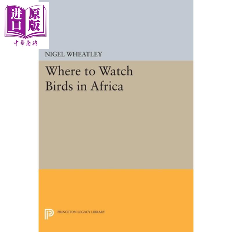 预售 非洲观鸟的地方 Where to Watch Birds in Africa 英文原版 Nigel Wheatley【中商原版】