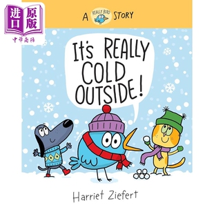Its 小蓝鸟和它 Really Story 儿童小初文学 进口图书 Cold Bird 外面很冷 好朋友 Outside 中商原版 英文原版