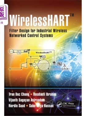 海外直订WirelessHART(TM): Filter Design for Industrial Wireless Networked Control System WirelessHA