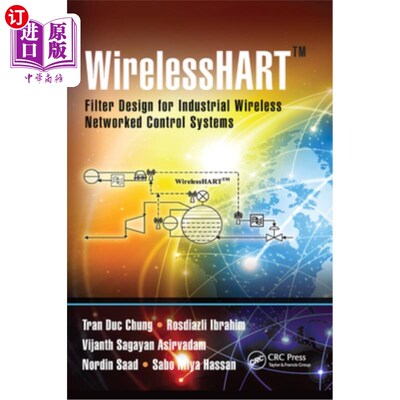 海外直订WirelessHART(TM): Filter Design for Industrial Wireless Networked Control System WirelessHA