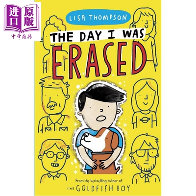 我被抹去的那一天 蓝思值650L 金鱼男孩作者丽莎 汤普森 The Day I Was Erased 英文原版 Lisa Thompson 儿童作家【中商原版?