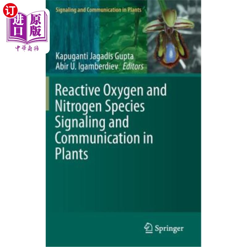 海外直订Reactive Oxygen and Nitrogen Species Signaling and Communication in Plants 植物中活性氧和活性氮的信号与交流