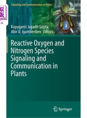 海外直订Reactive Oxygen and Nitrogen Species Signaling and Communication in Plants 植物中活性氧和活性氮的信号与交流