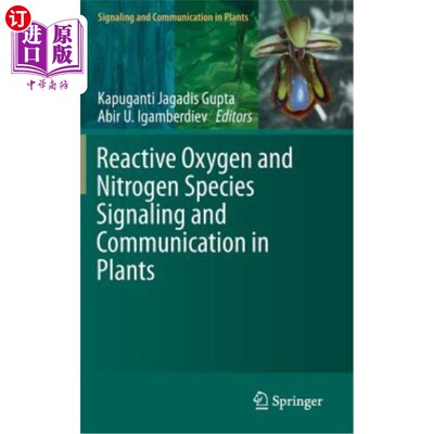 海外直订Reactive Oxygen and Nitrogen Species Signaling and Communication in Plants 植物中活性氧和活性氮的信号与交流