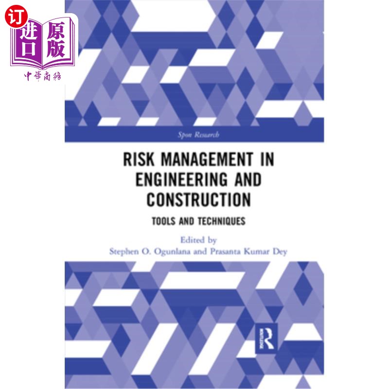 海外直订Risk Management in Engineering and Construction: Tools and Techniques 工程和建设中的风险管理:工具和技术