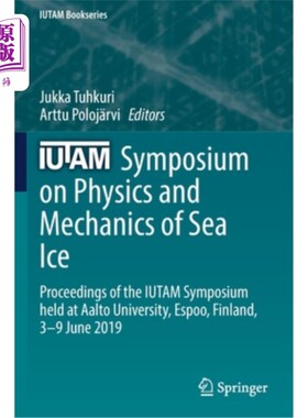 海外直订Iutam Symposium on Physics and Mechanics of Sea Ice: Proceedings of the Iutam Sy 海冰物理和力学Iut