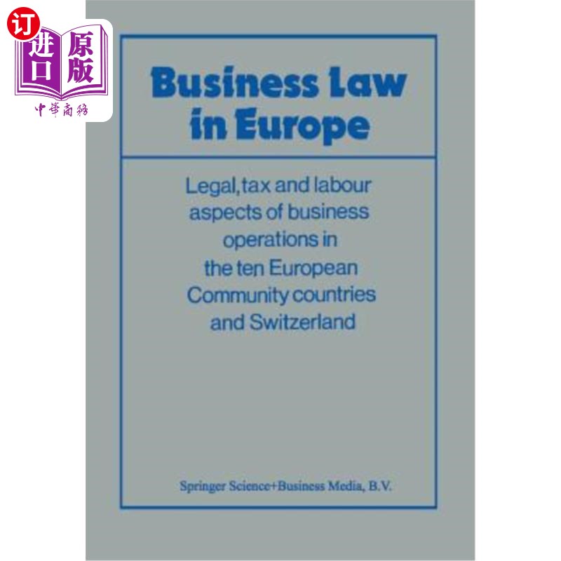 海外直订Business Law in Europe: Legal, Tax and Labour Aspects of Business Operations in  欧洲商业法：欧洲共同体十个