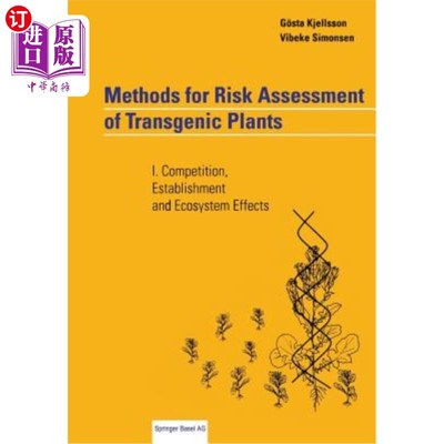 海外直订Methods for Risk Assessment of Transgenic Plants: I. Competition, Establishment  转基因植物的风险评估方法：