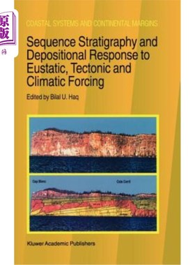 海外直订Sequence Stratigraphy and Depositional Response to Eustatic, Tectonic and Climat 层序地层学和沉积对海平面、