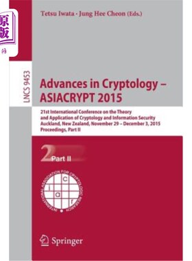 海外直订Advances in Cryptology - Asiacrypt 2015: 21st International Conference on the Th 2015年第21届密