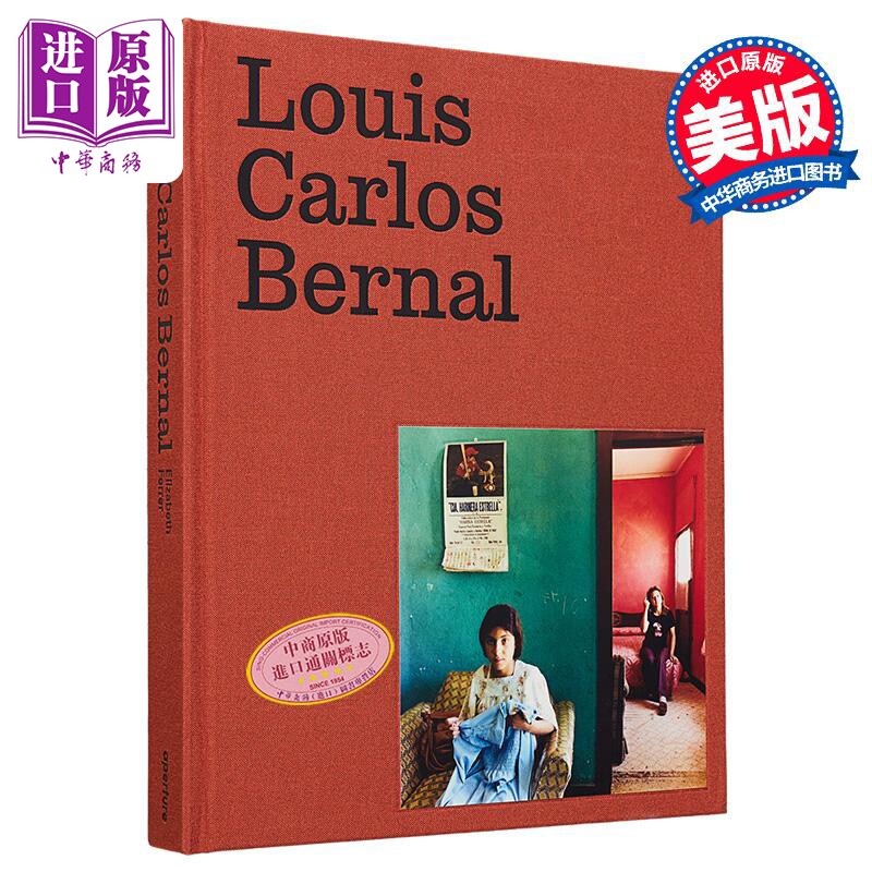 Louis Carlos Bernal: Monografia 进口艺术 路易斯·卡洛斯·伯纳尔专著【中商原版】