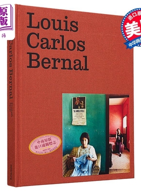 Louis Carlos Bernal: Monografia 进口艺术 路易斯·卡洛斯·伯纳尔专著【中商原版】