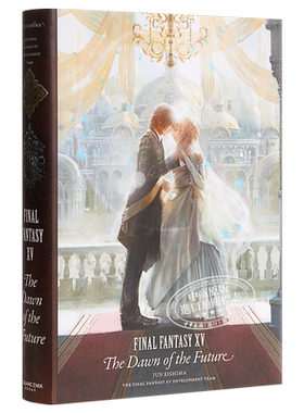 最终幻想15未来黎明未来的曙光 精装豪华版小说 Final Fantasy XV The Dawn of the Future 英文原版 Jun Eishima【中商原版?