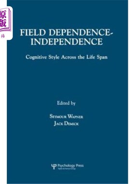 海外直订Field Dependence-Independence: Bio-Psycho-Social Factors Across the Life Span 场依赖独立性：跨生命周期的认
