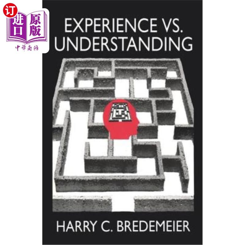 海外直订Experience Versus Understanding: Understanding Yourself in Twenty-First Century  经验与理解:21世纪社会中的