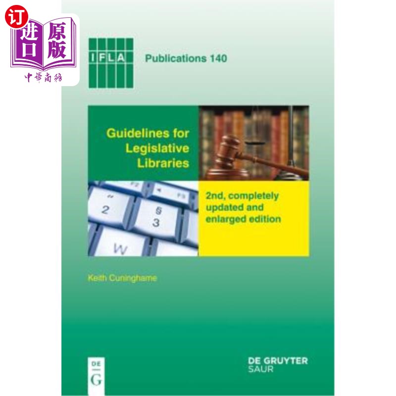 海外直订Guidelines for Legislative Libraries: 2nd, Completely Updated and Enlarged Editi 立法图书馆指南:第二，完全