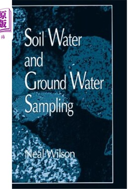 海外直订Soil Water and Ground Water Sampling 土壤水和地下水取样