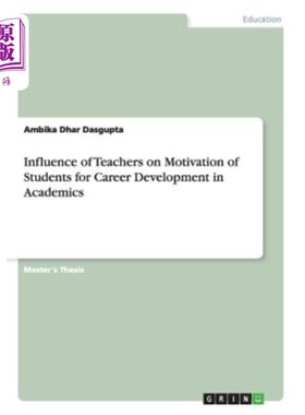 海外直订Influence of Teachers on Motivation of Students for Career Development in Academ 教师对学生职业发展动机的影
