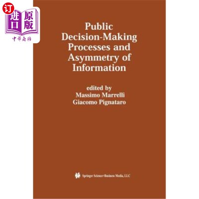 海外直订Public Decision-Making Processes and Asymmetry of Information 公共决策过程与信息不对称