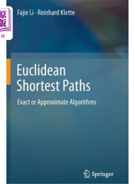 海外直订Euclidean Shortest Paths: Exact or Approximate Algorithms 欧氏最短路径：精确算法还是近似算法