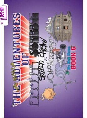 海外直订The Very Peculiar Adventures of Doodle, Scribble, Scratch, Scrawl and Whizzbang 涂鸦、涂鸦、抓挠、涂鸦和嗖