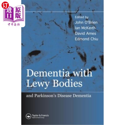 海外直订医药图书Dementia with Lewy Bodies: And Parkinson's Disease Dementia 路易体痴呆:帕金森病痴呆
