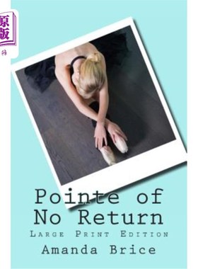 海外直订Pointe of No Return (Large Print Edition): A Dani Spevak Mystery 不归之角(大印版):一个Dani Spevak之谜