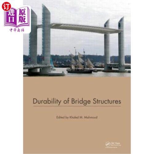 海外直订Durability of Bridge Structures: Proceedings of the 7th New York City Bridge Con 桥梁结构耐久性:第七届纽约