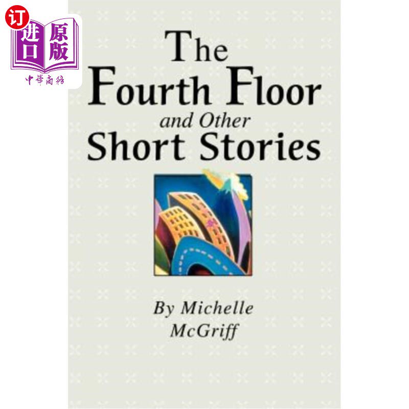 【中商海外直订】the fourth floor and other short stories