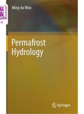 海外直订Permafrost Hydrology 多年冻土水文学