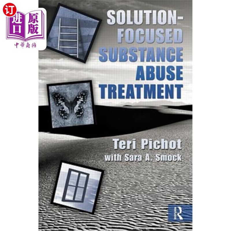 海外直订医药图书Solution-Focused Substance Abuse Treatment 以解决方案为重点的药物滥用治疗