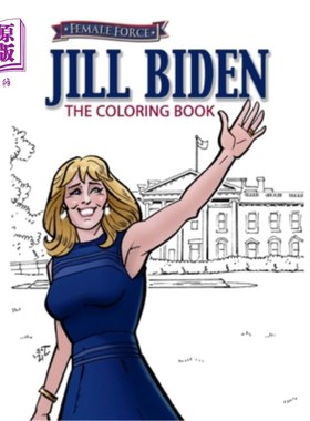 海外直订Female Force: Jill Biden Coloring Book 女性力量:吉尔·拜登涂色书