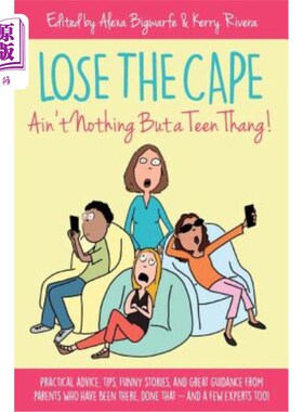 海外直订Lose the Cape: Ain't Nothing But a Teen Thang 失去斗篷：只不过是个少年