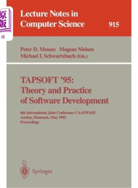 海外直订Tapsoft '95: Theory and Practice of Software Development: 6th International Join 1995年5月22日至26日在