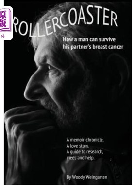 海外直订医药图书Rollercoaster: How a Man Can Survive His Partner's Breast Cancer 过山车:一个男人如何从他伴侣的乳腺