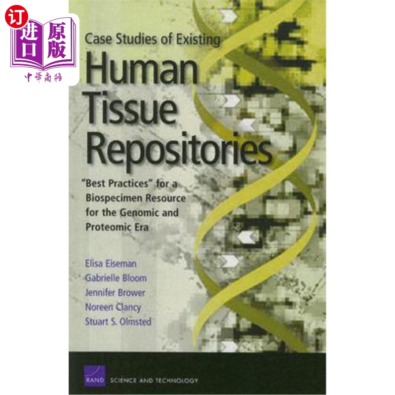 海外直订医药图书Case Studies Existing Human Tissue Repositories: Best Practic 案例研究现有的人体组织库：最佳实践